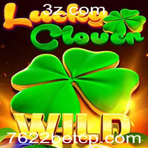 Descubra o Mundo de LuckyClover e Domine a Estratégia de Apostas 7622 bet